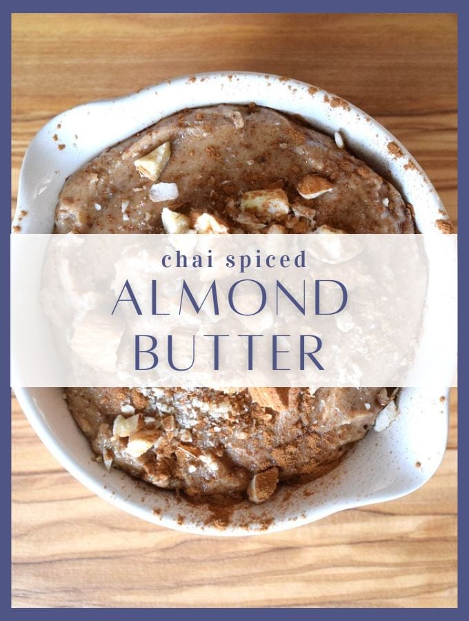 Chai Spiced Almond Butter
