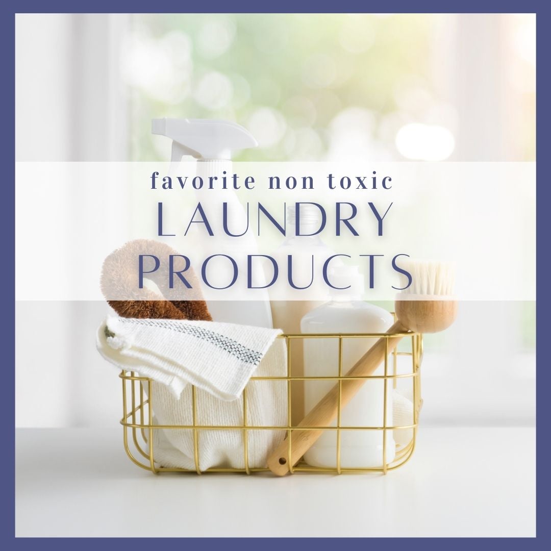 Best Non Toxic Laundry Products (Tested by a Boy Mom)